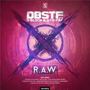Download D-Block & S-te-Fan - X R.A.W.