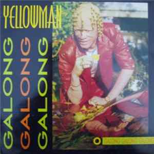 Download Yellowman - Galong Galong Galong