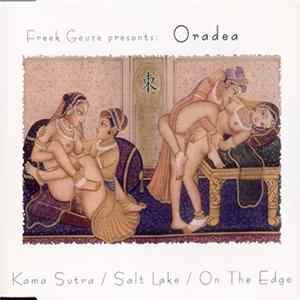 Download Freek Geuze Presents Oradea - Kama Sutra / Salt Lake / On The Edge