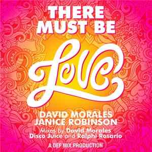 Download David Morales & Janice Robinson - There Must Be Love