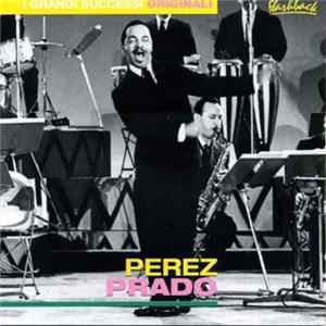 Download Perez Prado - I Grandi Successi Originali