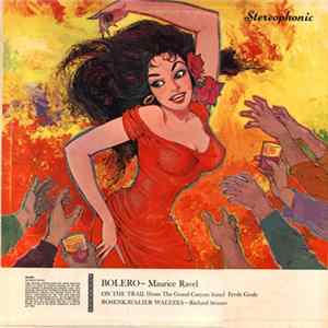 Download Maurice Ravel, Ferde Grofe, Richard Strauss - Wilhelm Von Luden Conducts The Hamburg International Philharmonic Orchestra - Bolero / On The Trail, Rosenkavalier Waltzes
