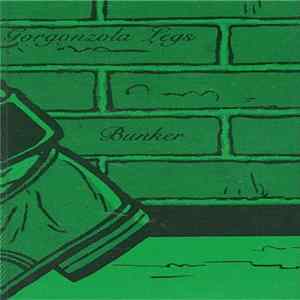 Download Gorgonzola Legs - Bunker