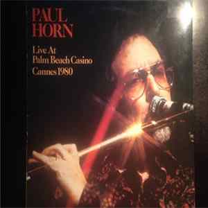 Download Paul Horn - Live At Palm Beach Casino Cannes 1980