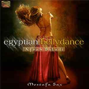 Download Mostafa Sax - Egyptian Bellydance - Afrah Baladi