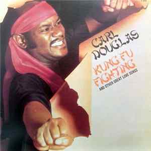 Download Carl Douglas - Kung Fu Fighting And Other Great Love Songs