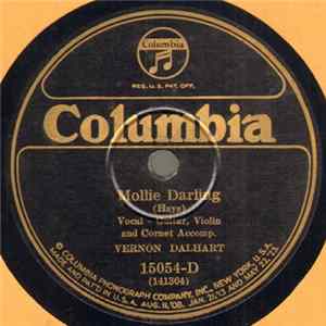 Download Vernon Dalhart - Mollie Darling / I'll Be With You When The Roses Bloom Again