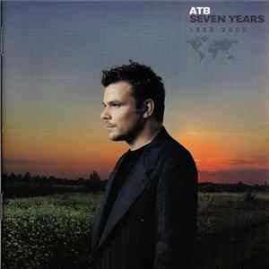 Download ATB - Seven Years - 1998-2005