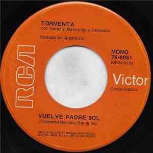 Download Tormenta - Vuelve, Padre Sol / Como Una Chica Y Un Muchacho