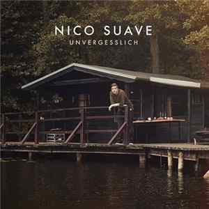 Download Nico Suave - Unvergesslich