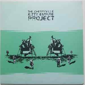 Download The Cherryville / Kitty Empire - The Cherryville Kitty Empire Project