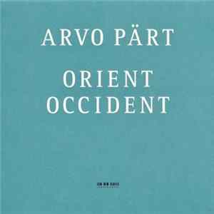 Download Arvo Pärt - Orient & Occident