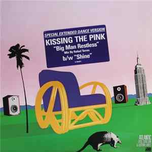 Download Kissing The Pink - Big Man Restless