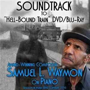 Download Sam Waymon - Hell-Bound Train soundtrack