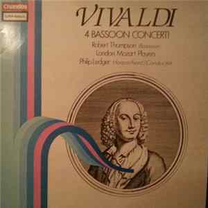 Download Vivaldi, Robert Thompson, London Mozart Players, Philip Ledger - 4 Bassoon Concertos