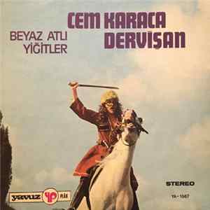 Download Cem Karaca & Dervişan - Beyaz Atlı / Yiğitler