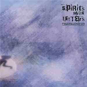 Download Antonio Trinchera - Spirits Write Letters