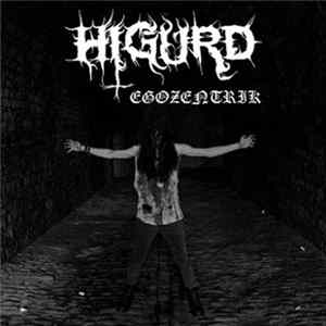 Download Higurd - Egozentrik