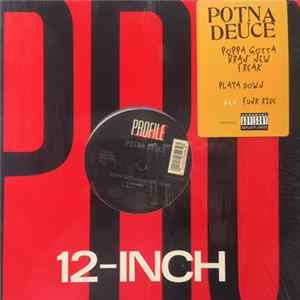 Download Potna Deuce - Poppa Gotta Bran' New Freak