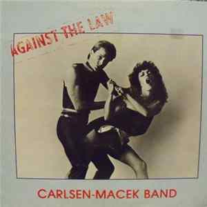 Download Carlsen-Macek Band - Against The Law