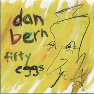 Download Dan Bern - Fifty Eggs