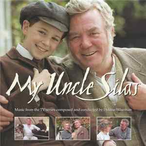 Download Debbie Wiseman - My Uncle Silas - Music From The TV Series