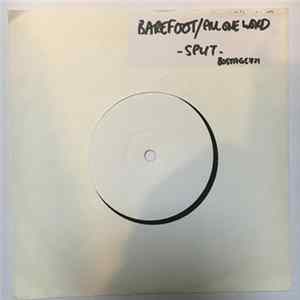 Download Barefoot , All One Word - Split