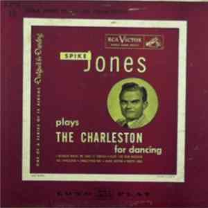 Download Spike Jones - Spike Jones Plays The Charleston For Dancing
