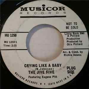 Download The Jive Five - Crying Like A Baby / You'll Fall In Love