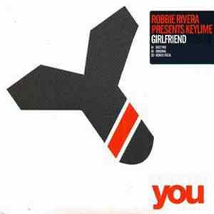 Download Robbie Rivera Presents Keylime - Girlfriend