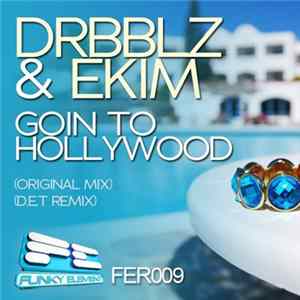 Download Drbblz & Ekim - Goin To Hollywood