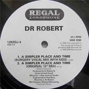 Download Dr. Robert - A Simpler Place And Time