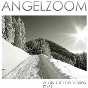 Download Angelzoom - A Lily Of The Valley (Chpt. I)
