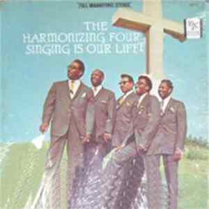 Download The Harmonizing Four - Singing Is Our Life