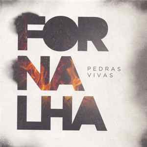 Download Pedras Vivas - Fornalha