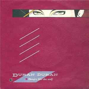 Download Duran Duran - Hungry Like The Wolf