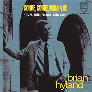 Download Brian Hyland - Corre, Corre, Mira Y Ve = Run, Run, Look And See