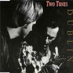 Download Two Tunes - Dublin