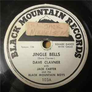 Download Dave Clavner With Jack Carter And Black Mountain Boys - Jingle Bells / "Git-Fiddle" Rag