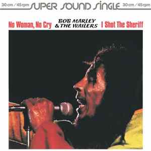 Download Bob Marley & The Wailers - No Woman, No Cry