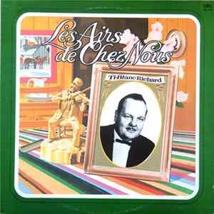 Download Ti-Blanc Richard - Les Airs De Chez Nous