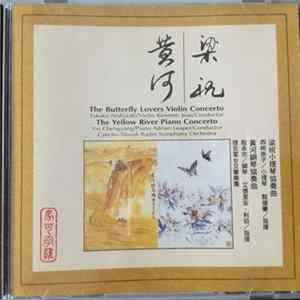 Download Various - 黃河/梁祝 • The Butterfly Lovers Violin Concerto / The Yellow River Piano Concerto
