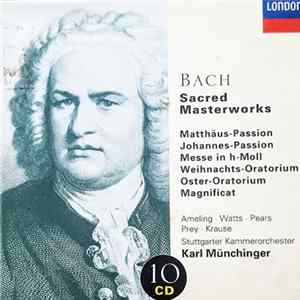 Download Bach, Ameling, Watts, Pears, Prey, Krause, Stuttgarter Kammerorchester, Karl Münchinger - Sacred Masterworks
