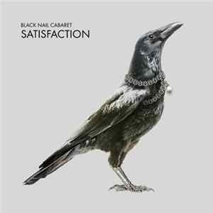 Download Black Nail Cabaret - Satisfaction