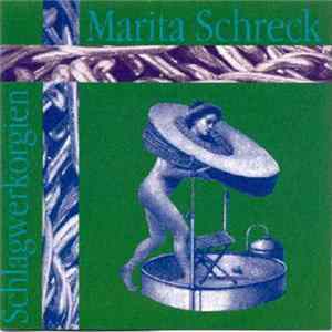 Download Marita Schreck - Schlagwerkorgien