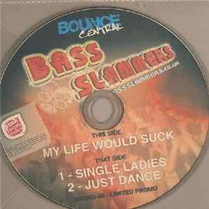 Download Bass Slammers - My Life Would Suck