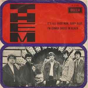 Download Them - It's All Over Now, Baby Blue / I'm Gonna Dress In Black