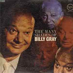 Download Billy Gray - The Many Shades Of Billy Gray
