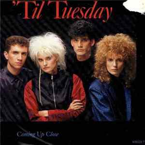 Download 'Til Tuesday - Coming Up Close