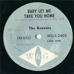 Download The Kravats - Baby Let Me Take You Home